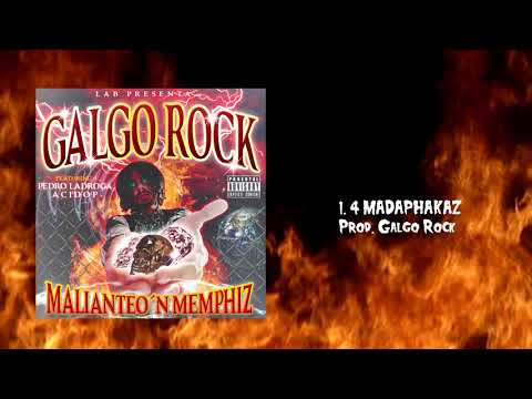 1. 4 MADAPHAKAZ (Prod. Galgo Rock) [MALIANTEO´N MEMPHIZ]