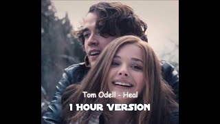 Tom Odell - Heal (If I Stay Version) [1 Hour Version]