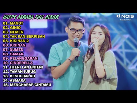 HAPPY ASMARA Feat. GILGA SAHID FULL ALBUM TERBARU 2024