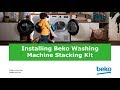 Installing Beko Washing Machine Stacking Kit