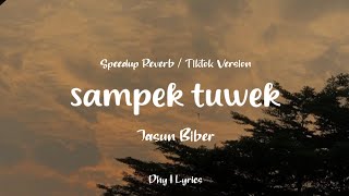 Download lagu (Lirik) sampek tuwek - cover jasun biber // tiktok version // dhy lyrics mp3 Download lagu (Lirik) sampek tuwek - cover jasun biber // tiktok version // dhy lyrics mp3
