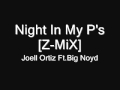 Joell Ortiz Ft.Big Noyd - Night In My P's [Z-MiX]