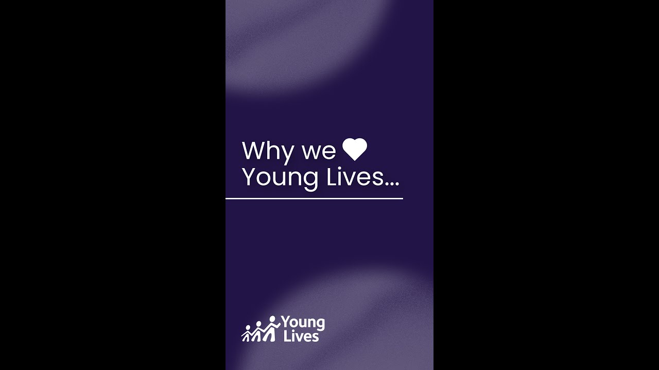 Why we love Young Lives