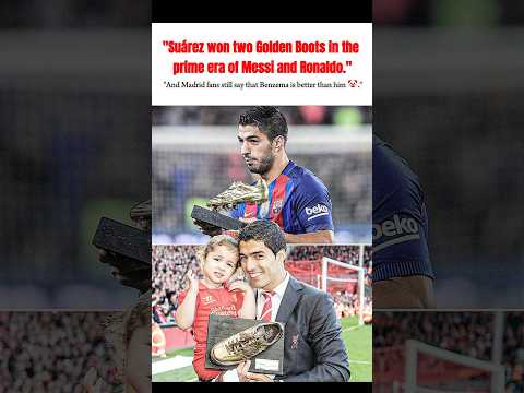 Suarez the goated striker | Luis Suarez #suarez #messi #ronaldo #goldenboot #benzema #trending