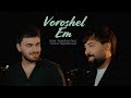 Ernest Ogannesyan ArturArakelyan Voroshel Em