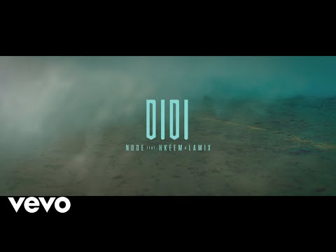 NODE - Didi ft. Hkeem, Lamix