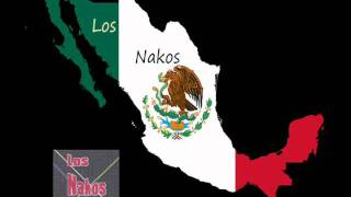 Los Nakos - No Hace Mucho