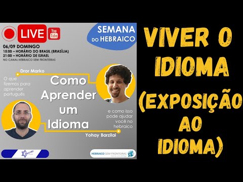 Como estudar Hebraico - viver o idioma (exposição ao idioma