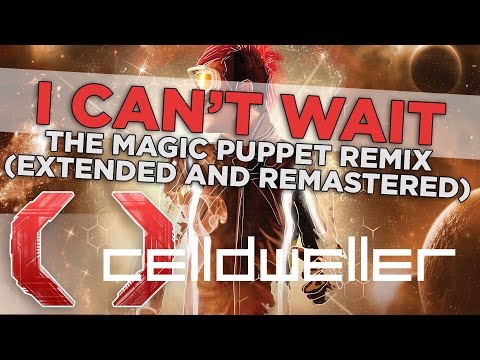 Video thumbnail for I Can’t Wait [The Magic Puppet Remix] [Extended and Remastered]