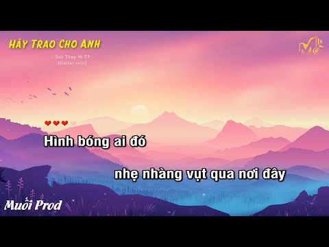 [Karaoke Guitar] Hãy Trao Cho Anh - Sơn Tùng M-TP ft. Snoop Dogg  (Beat Solo) | Muối Prod