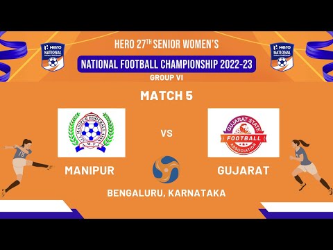 MANIPUR VS GUJARAT | GROUP VI |Hero 27th Senior Women's NFC 2022-23