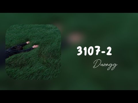 3107-2 | DuongG x NÂU x W/N |OFFICIAL [lyrics]