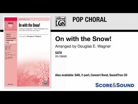 On with the Snow!, arr. Douglas E. Wagner – Score & Sound