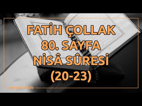 Fatih Çollak - 80.Sayfa - Nisâ Suresi (20-23)