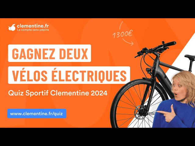 Voir la vidéo - Gagnez deux vélos électriques avec notre quiz sportif Clementine.fr !
