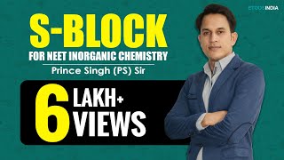 S-Block I NEET | Inorganic Chemistry | Prince Singh (PS Sir) | Etoosindia