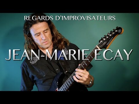 REGARDS D'IMPROVISATEURS #1 JEAN-MARIE ECAY