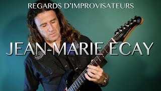 REGARDS D'IMPROVISATEURS #1 JEAN-MARIE ECAY