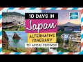 Alternative 10 Days in Japan Itinerary to Avoid Crowds