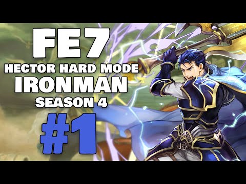 Can I Overcome FE7??? - Fire Emblem: The Blazing Blade HHM Iron Man Part 1 [S4]