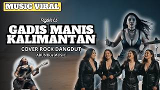 Download lagu GADIS MANIS KALIMANTAN - Rockdut Version l Female Rock Vocal Cover ( Arunika Music ) mp3