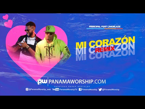 Principal ft Limoblaze - MI CORAZON (REMIX) | (PanamaWorship.com)