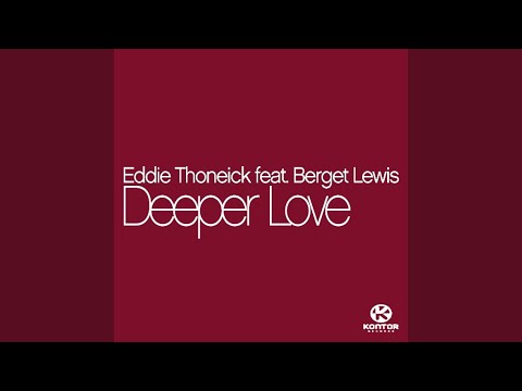 Deeper Love (Eddie Thoneick's Big Room Radio Mix)