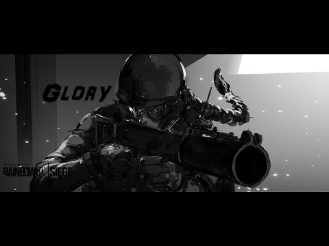 Glory - A Rainbow Six Siege Montage
