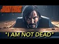 5 Reason Why We Think John Wick Is Not Dead - Explored!