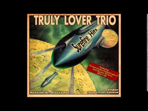Truly Lover Trio - Rockhouse (Roy Orbison - Sun Records)