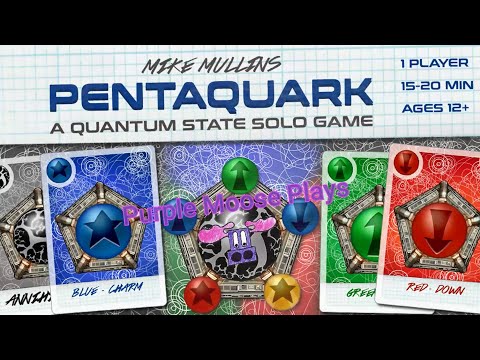 Purple Moose Plays... Pentaquark