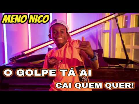 Menor Nico e Matheuzinho  - O Golpe Tá Aí