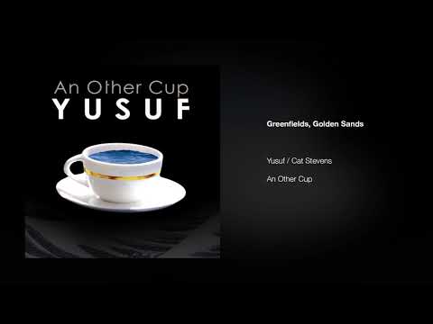 Greenfields, Golden Sands - Yusuf Islam