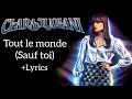 Clara Luciani - Tout le Monde (sauf toi) + Lyrics