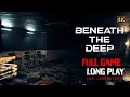 Beneath the Deep - Full Game Longplay Walkthrough | 4K | No Commentary