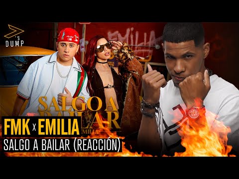 FMK, Emilia - Salgo a Bailar Reaccion