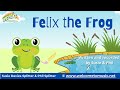 Felix The Frog Literacy Song For Kids Exploring The Letter F By Susie Phil