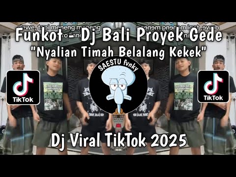 FUNKOT - DJ NYALIAN TIMAH BELALANG KEKEK SOUND COMOTZ NYOT - DJ BALI PROYEK GEDE VIRAL TIKTOK 2025 !