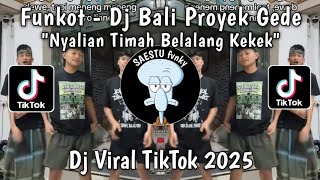Download lagu FUNKOT - DJ NYALIAN TIMAH BELALANG KEKEK SOUND COMOTZ NYOT - DJ BALI PROYEK GEDE VIRAL TIKTOK 2025 ! mp3