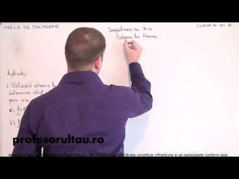 Inele de polinoame   impartirea cu X a schema lui Horner   partea 2 - profesorultau.ro