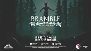 Bramble: The Mountain King (Multi-Language) video 1