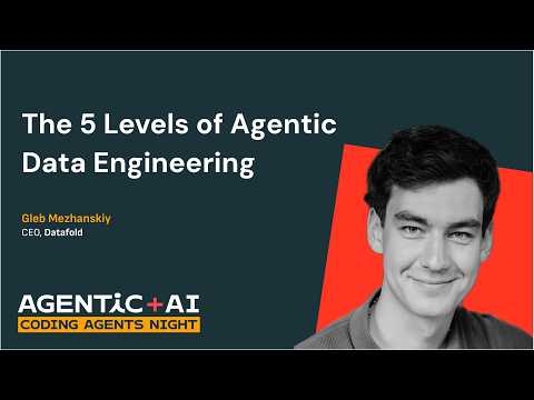 Watch: The 5 Levels of Agentic Data Engineering