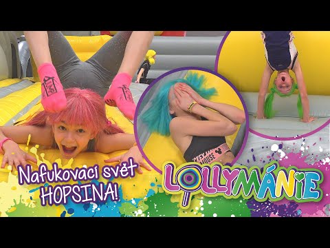 LOLLYMÁNIE - Nafukovací svět Hopsina😲