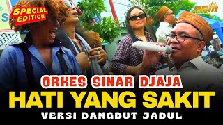 Download lagu HATI YANG SAKIT - ORKES SINAR DJAJA ( Live  ) Dangdut Jadul mp3 Download lagu HATI YANG SAKIT - ORKES SINAR DJAJA ( Live  ) Dangdut Jadul mp3