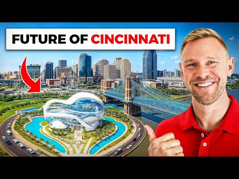 Cincinnati’s Biggest Megaprojects (Crazy Changes Coming!)