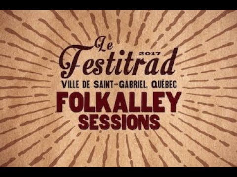 Folk Alley Sessions at Festitrad: André Brunet - 