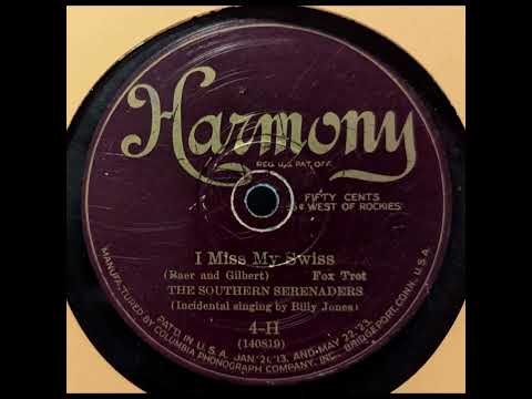 The Southern Serenaders - I Miss My Swiss (1925)