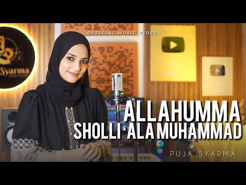 ALLAHUMMA SHOLLI ‘ALA MUHAMMAD - PUJA SYARMA 