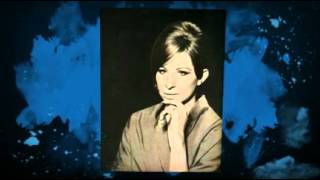 BARBRA STREISAND  since i don't have you