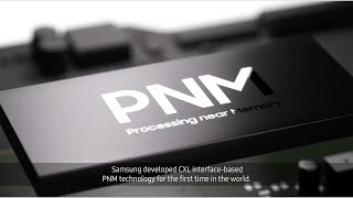 Samsung CXL-PNM New memory paradigm to accelerate next-gen AI